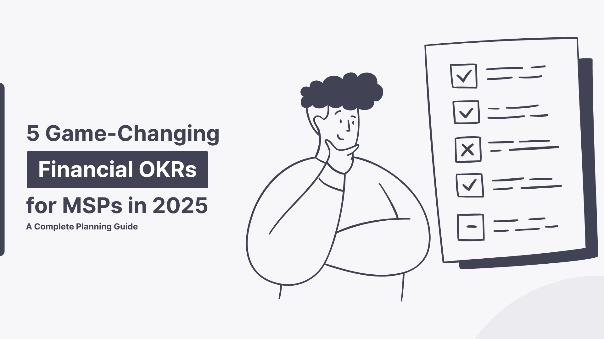 5 Game Changing Financial OKRs for MSPs in 2025: A Complete Planning Guide