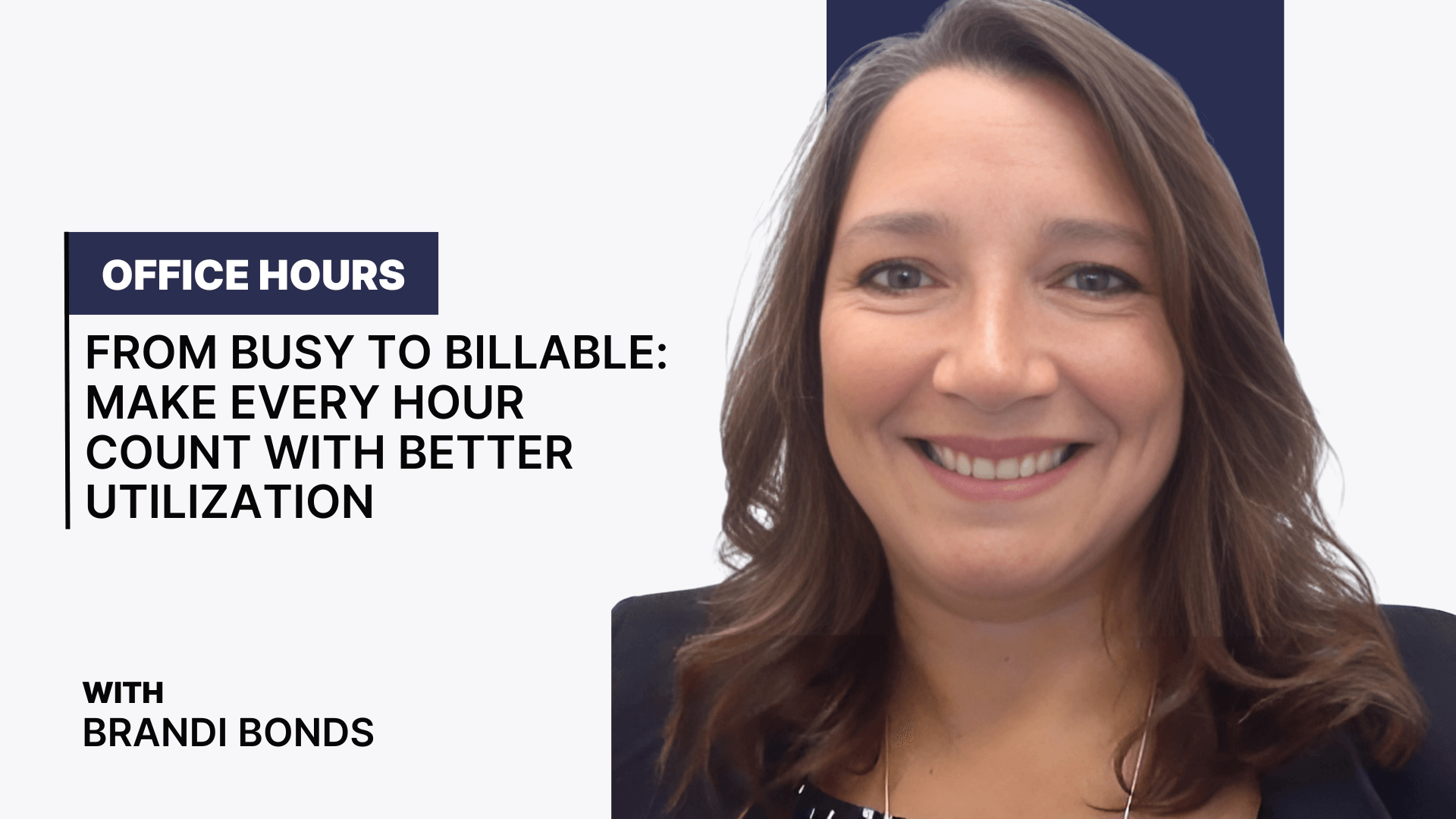 From Busy to Billable: Make Every Hour Count with Better Utilization